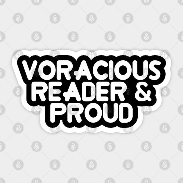 Voracious Reader & Proud Sticker by Flippin' Sweet Gear